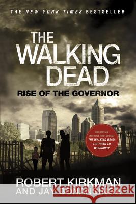 The Walking Dead: Rise of the Governor Kirkman, Robert 9781250008398 St. Martin's Griffin
