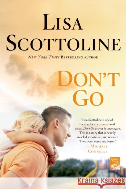 Don't Go Lisa Scottoline 9781250010087 St. Martin's Griffin