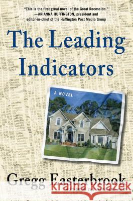 The Leading Indicators Gregg Easterbrook 9781250011732 Thomas Dunne Books