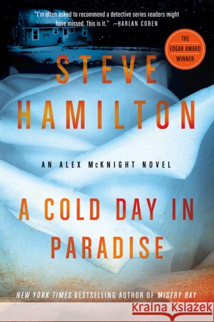 A Cold Day in Paradise Steve Hamilton 9781250012685 Minotaur Books