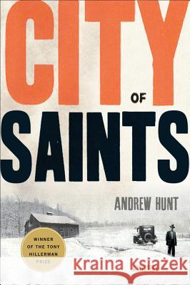 City of Saints Andrew Hunt 9781250015792 Minotaur Books