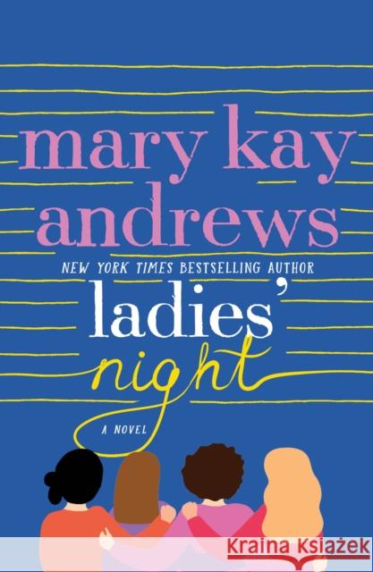 Ladies' Night Mary Kay Andrews 9781250019660 St. Martin's Griffin