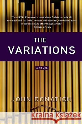 The Variations John Donatich 9781250022295 St. Martin's Griffin