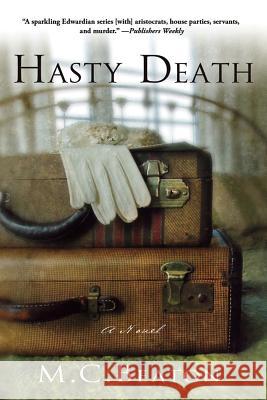 Hasty Death: An Edwardian Murder Mystery Beaton, M. C. 9781250022493 St. Martin's Griffin