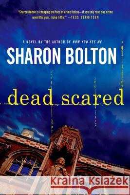 Dead Scared: A Lacey Flint Novel S. J. Bolton 9781250022561 Minotaur Books