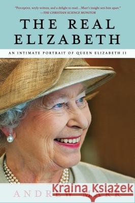 Real Elizabeth Andrew Marr 9781250022844