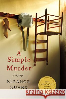 A Simple Murder: A Mystery Kuhns, Eleanor 9781250023049