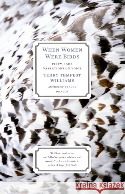 When Women Were Birds: Fifty-Four Variations on Voice Williams, Terry Tempest 9781250024114