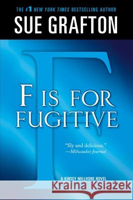 F Is for Fugitive: A Kinsey Millhone Mystery Grafton, Sue 9781250025432 St. Martin's Griffin