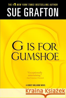 G Is for Gumshoe: A Kinsey Millhone Mystery Grafton, Sue 9781250025463 St. Martin's Griffin