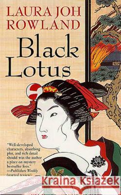 Black Lotus Laura Joh Rowland 9781250025630