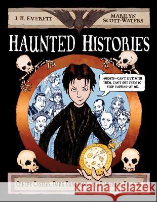 Haunted Histories Everett, J. H. 9781250027269 Square Fish