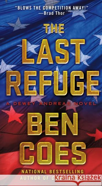 The Last Refuge Ben Coes 9781250028228