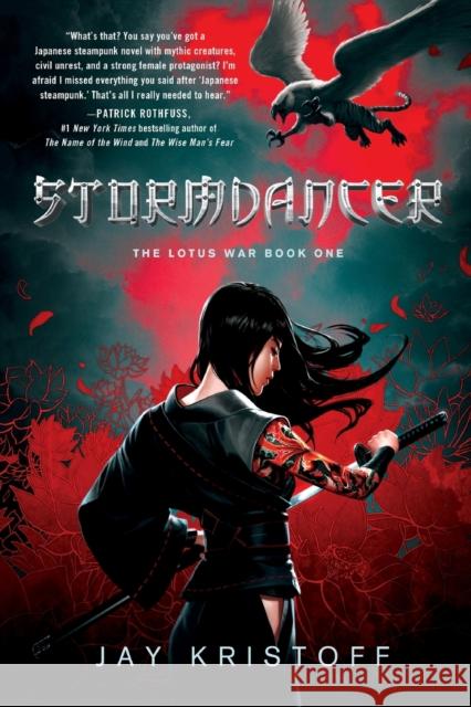 Stormdancer: The Lotus War Book One Jay Kristoff 9781250031280 St. Martin's Griffin