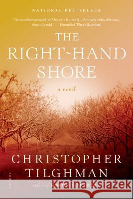 Right-Hand Shore Tilghman, Christopher 9781250033284 Picador USA