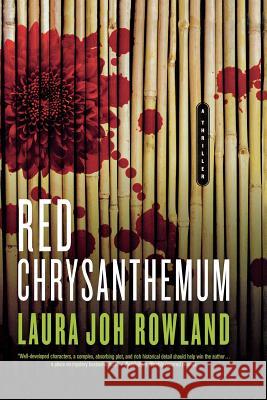 Red Chrysanthemum Laura Joh Rowland 9781250035776 Minotaur Books