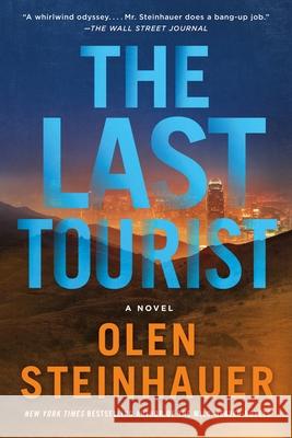 The Last Tourist Olen Steinhauer 9781250036193 Minotaur Books