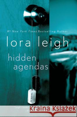 Hidden Agendas Lora Leigh 9781250036711 St. Martin's Griffin