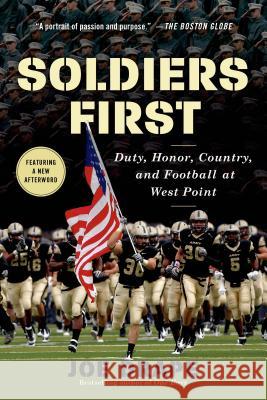 Soldiers First: Duty, Honor, Country, and Football at West Point Joe Drape 9781250037343 St. Martin's Griffin
