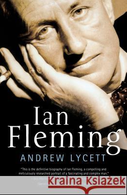 Ian Fleming Andrew Lycett 9781250037985 St. Martin's Press