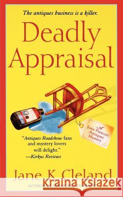 Deadly Appraisal Jane K. Cleland 9781250039514 Minotaur Books