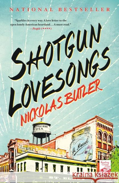 Shotgun Lovesongs Nickolas Butler 9781250039828