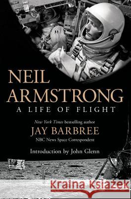 Neil Armstrong Barbree, Jay 9781250040725 St. Martin's Griffin