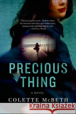 Precious Thing Colette McBeth 9781250041203