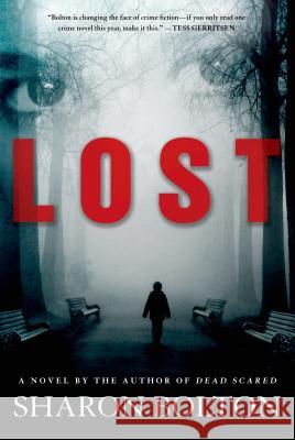 Lost: A Lacey Flint Novel S. J. Bolton 9781250042231 Minotaur Books