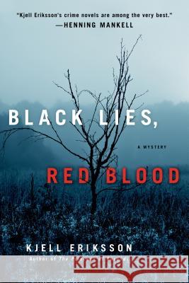 Black Lies, Red Blood Eriksson, Kjell 9781250042637 St. Martin's Griffin