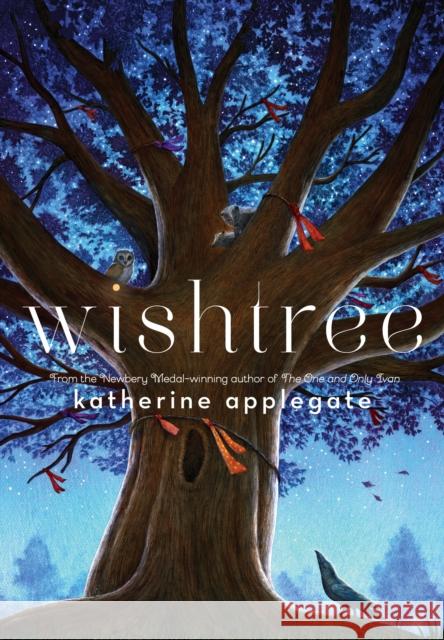 Wishtree Katherine Applegate 9781250043221 Feiwel & Friends
