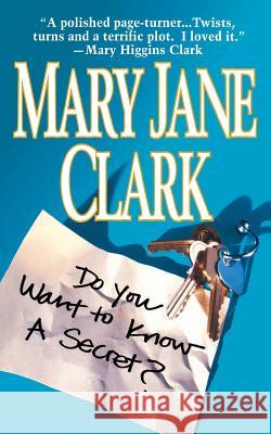 Do You Want to Know a Secret? Clark, Mary Jane 9781250043245