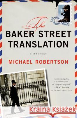 The Baker Street Translation: A Mystery Robertson, Michael 9781250043917