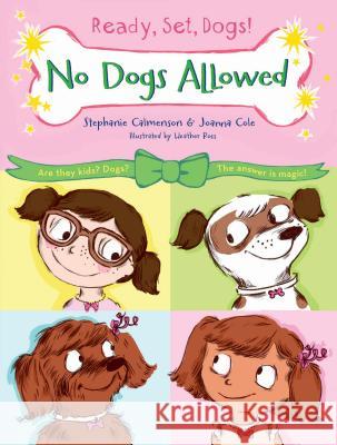 No Dogs Allowed Stephanie Calmenson, Joanna Cole, Heather Ross 9781250044143