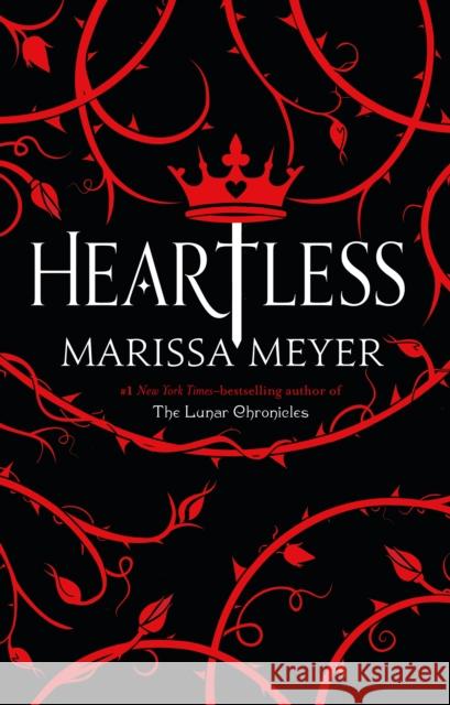 Heartless Marissa Meyer 9781250044655 Feiwel & Friends