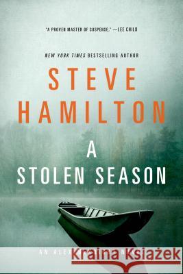 Stolen Season Hamilton, Steve 9781250048493 Minotaur Books