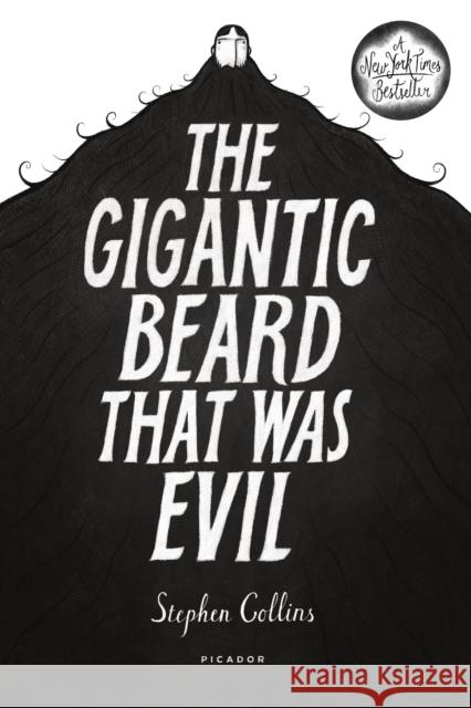 The Gigantic Beard That Was Evil Stephen Collins 9781250050397