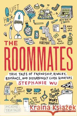 Roommates Stephanie Wu Hanya Yanagihara 9781250051455 Picador USA