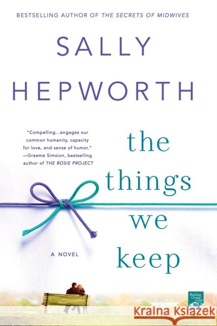 The Things We Keep Sally Hepworth 9781250051929 St. Martin's Griffin