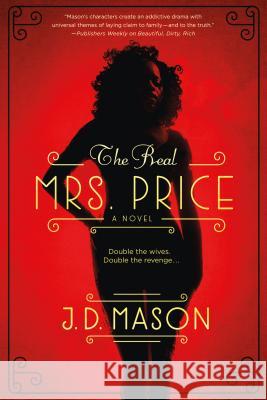 Real Mrs. Price Mason, J. D. 9781250052254 St. Martin's Griffin