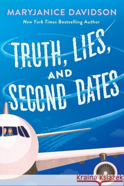 Truth, Lies, and Second Dates Davidson, Maryjanice 9781250053176