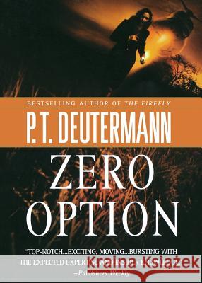 Zero Option P. T. Deutermann 9781250053718 St. Martin's Press