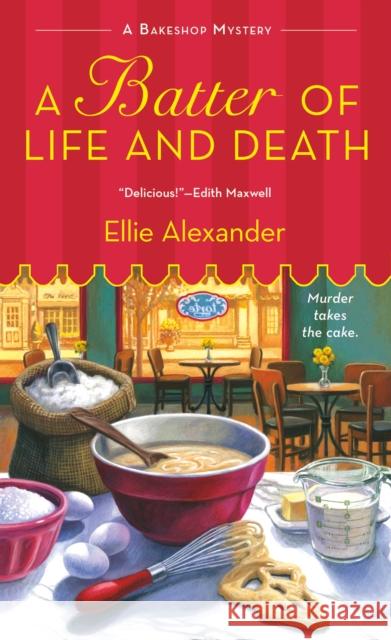 A Batter of Life and Death Ellie Alexander 9781250054241