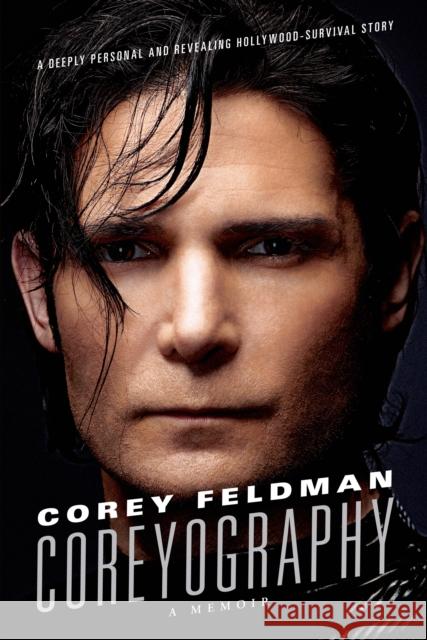 Coreyography: A Memoir Corey Feldman 9781250054913
