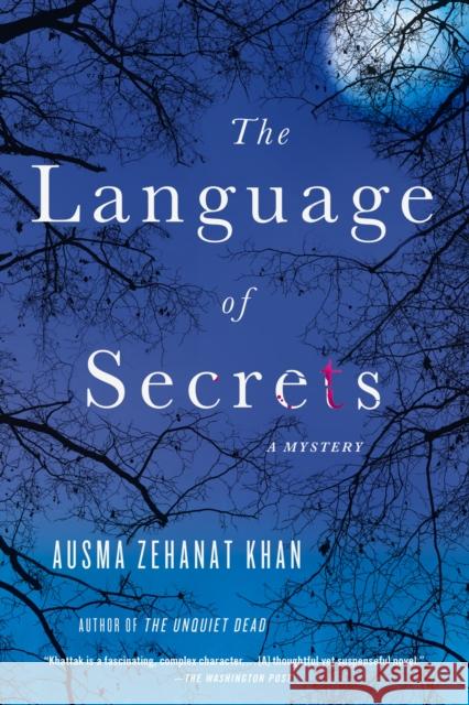 The Language of Secrets: A Mystery Ausma Zehanat Khan 9781250055170 Minotaur Books
