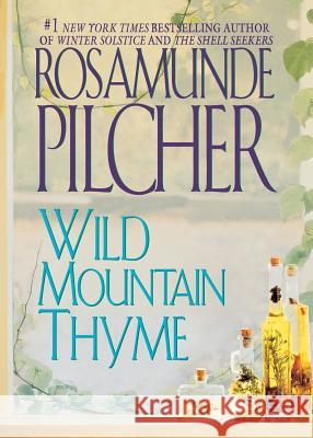 Wild Mountain Thyme Rosamunde Pilcher 9781250055743 St. Martin's Press