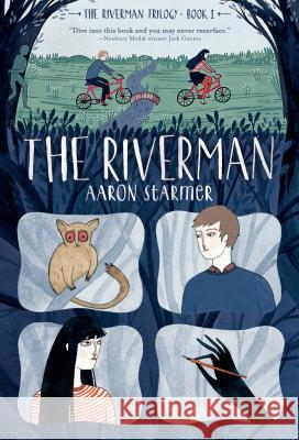 The Riverman Aaron Starmer 9781250056856