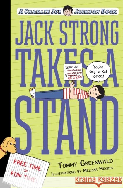 Jack Strong Takes a Stand: A Charlie Joe Jackson Book Tommy Greenwald Melissa Mendes 9781250056870 Square Fish