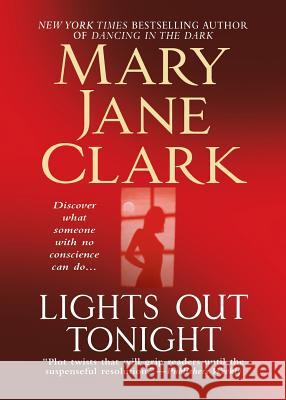 Lights Out Tonight Mary Jane Clark 9781250057761 St. Martin's Press