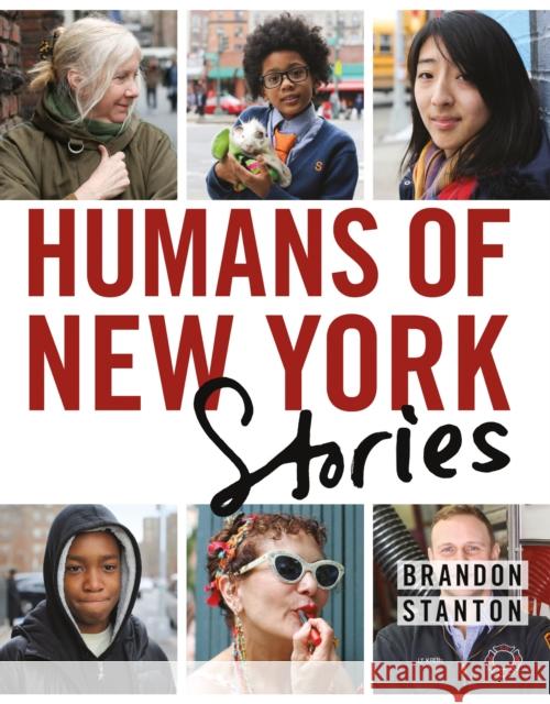 Humans of New York: Stories Brandon Stanton 9781250058904